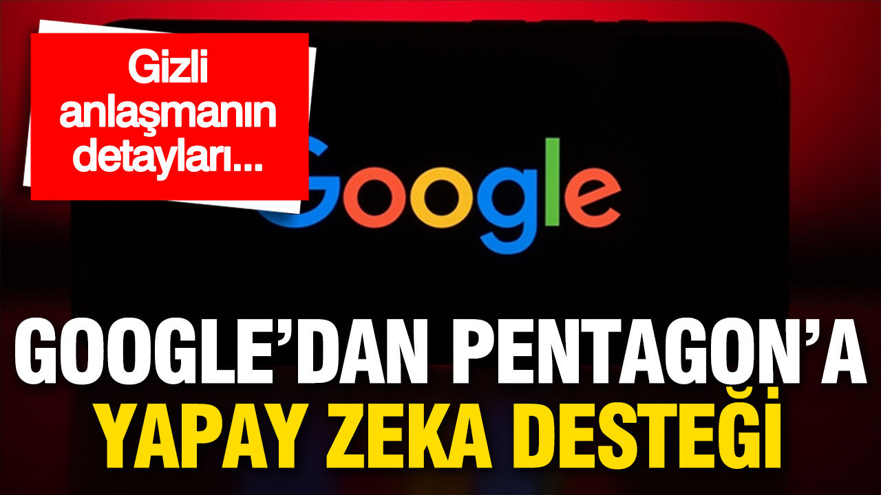 Google ve Pentagon Arasındaki Yapay Zeka İşbirliği: Yeni Detaylar Ortaya Çıktı