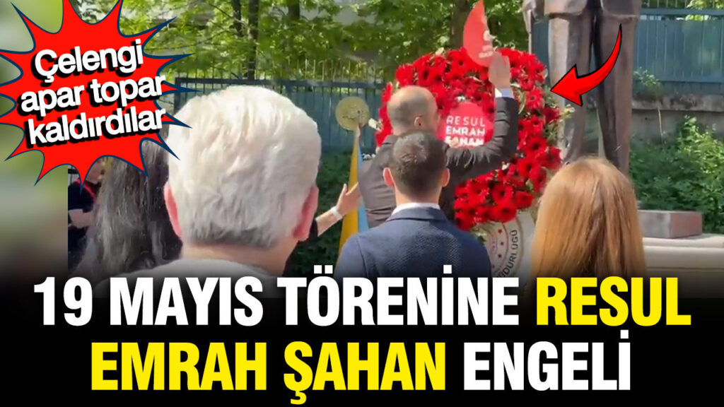 Şişli’de 19 Mayıs Kutlamalarında Gergin Anlar: Resul Emrah Şahan İsim Tartışması
