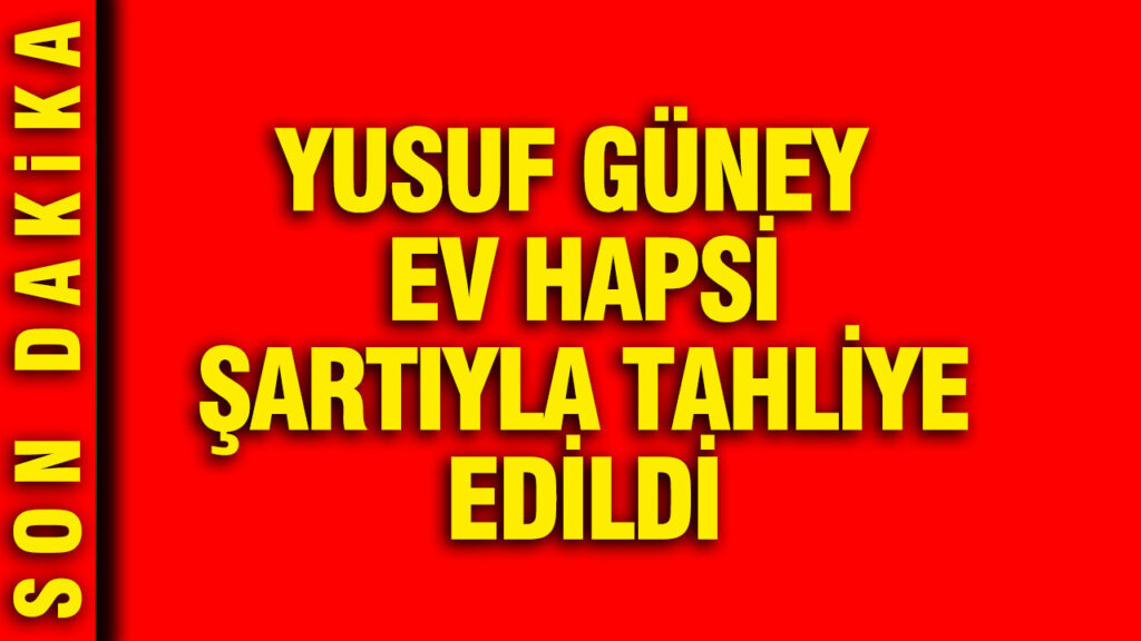 Şarkıcı Yusuf Güney, Ev Hapsi ile Serbest Bırakıldı